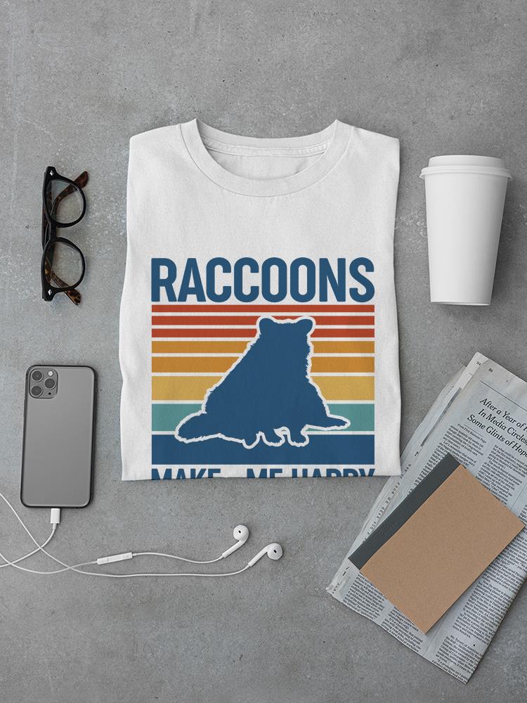 Racoons Make Me Happy T-shirt -SmartPrintsInk Designs