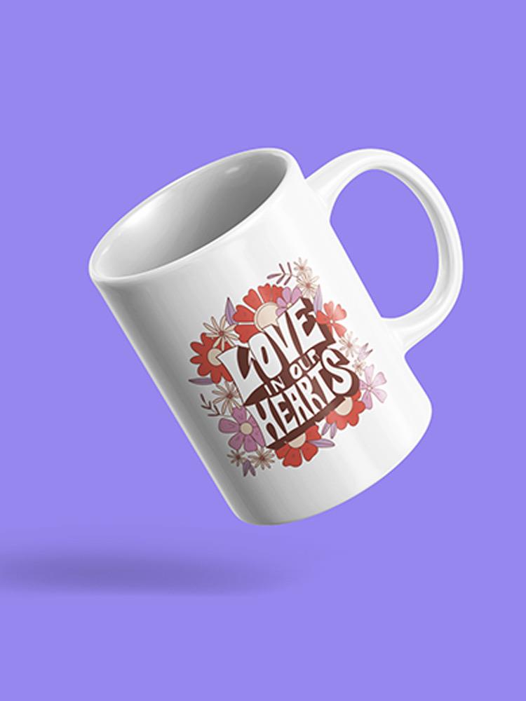 Love In Our Hearts... Mug -SmartPrintsInk Designs