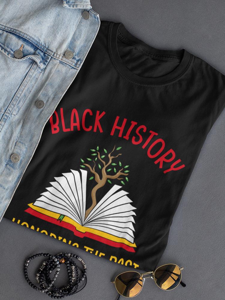 Honoring Black History T-shirt -SmartPrintsInk Designs