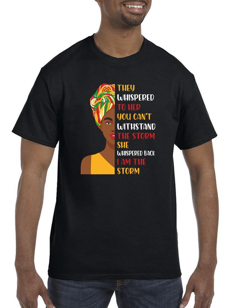 I Am The Storm T-shirt -SmartPrintsInk Designs