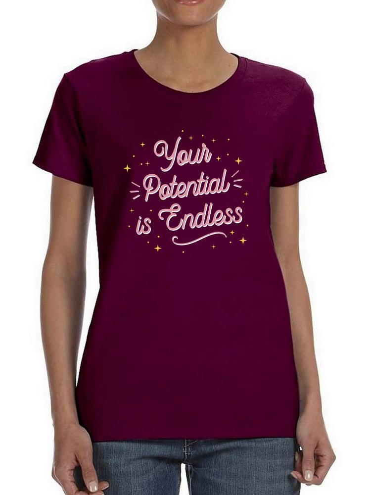 Your Potential Is Endless T-shirt -SmartPrintsInk Designs