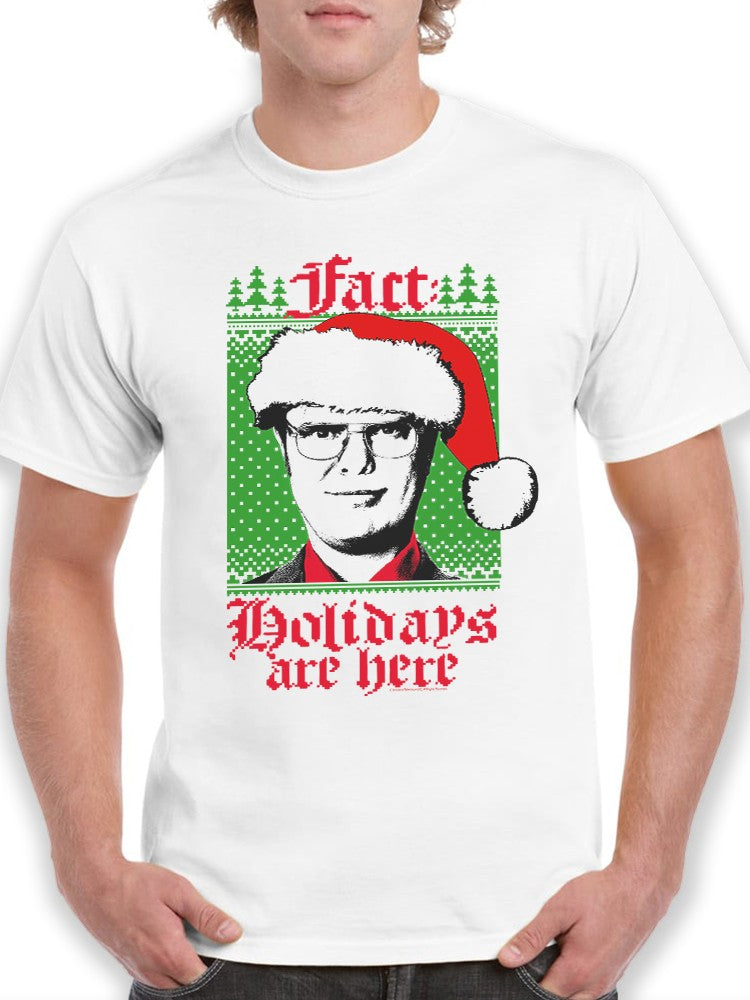 Fact, Holidays Are Here T-shirt The Office